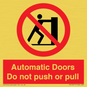 Automatic Doors  Do not push or pull